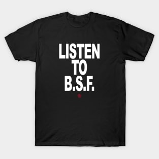 LSTN2BSF T-Shirt
